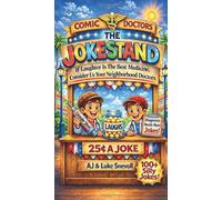 The Joke Stand: If Laughter is the Best Medicine, Consider Us Your Local Doctors!