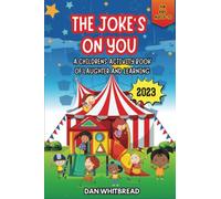 The Joke's on You: A Children's Activity Book of Laughter and Learning
