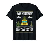 The Jolliest Bunch Bus Driver This Side of The Nut House T-Shirt
