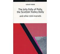 The Jolly Folly of Polly: 1 (Oberon Modern Plays)