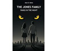 THE JONES FAMILY: Fangs in the night