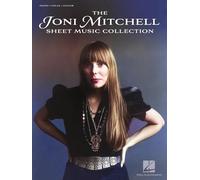 The Joni Mitchell Sheet Music Collection. Piano, Vocal And Guitar