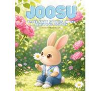 The JOOSU Collection: Three Cozy Stories in One Beautiful Edition: Children's Story Books Ages 2-6 years old