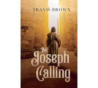 The Joseph Calling (Inspirational Story Collection)