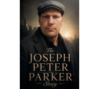 The Joseph Peter Parker Story