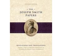 The Joseph Smith Papers: Revelations and Translations Volume 3, Part 2