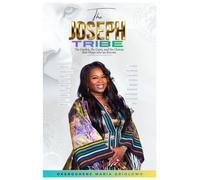The Joseph Tribe: The Garden, The Gates & The Choices that Shape Who We Become