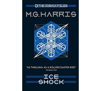 The Joshua Files 2: Ice Shock: Volume 2 (The Joshua Files 2nd edition)
