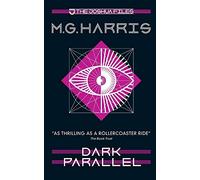 The Joshua Files 4: Dark Parallel: Volume 4 (The Joshua Files 2nd edition)
