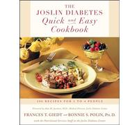 The Joslin Diabetes Quick and Easy Cookbook: 200 Recipes for 1 to 4 People