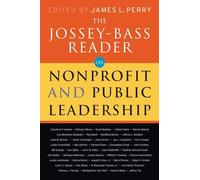 The Jossey-Bass Reader on Nonprofit and Public Leadership