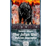 The Jotun War: Part Two; Insurrection (Fenris and Hella Novels)