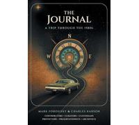 The Journal: A Trip Through the 1980s