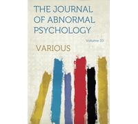 The Journal of Abnormal Psychology: Volume 10