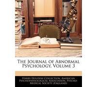 The Journal of Abnormal Psychology, Volume 3