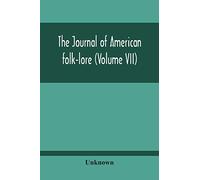 The Journal Of American Folk-Lore (Volume Vii)