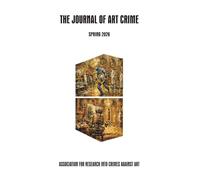 The Journal of Art Crime: Spring/Summer 2026 (Issue 35): AI and Art Crime