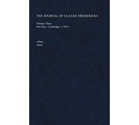 The Journal Of Claude Fredericks Volume Three: Part One: Cambridge (1943): 3