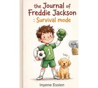The Journal of Freddie Jackson: Survival Mode