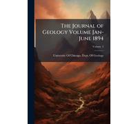 The Journal of Geology Volume Jan-June 1894