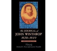 The Journal of John Winthrop, 1630 - 1649