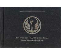 THE JOURNAL OF MASTER GNOST DURAL COMPILED BY JEDI GRAND MASTER SATELE SHAN