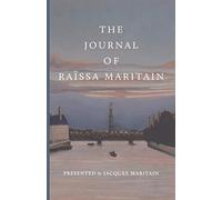 The Journal of Raïssa Maritain