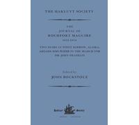 The Journal of Rochfort Maguire, 1852-1854: Volumes I-II: Two Years at Point Barrow, Alaska Aboard HMS Plover in Search for Sir John Franklin: Two ... HMS Plover in Search for Sir John Franklin)