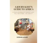The Journalist's Guide to Africa