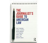The Journalist's Guide to American Law