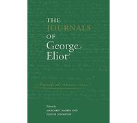 The Journals of George Eliot (Cambridge Studies in Romanticism (Paperback))