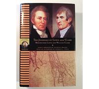 The Journals of Lewis and Clark (National Geographic Adventure Classics) by Meriwether Lewis, William Clark (2003) Hardcover