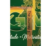 The Journey 3: One Women's Journey from Surviving to Living