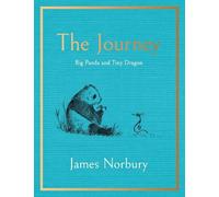 The Journey: Big Panda and Tiny Dragon by James Norbury (2022 Hardcover)