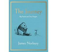 The Journey: Big Panda and Tiny Dragon by James Norbury (2022 Hardcover)