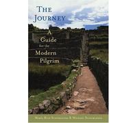 The Journey: A Guide for the Modern Pilgrim