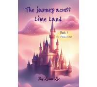 The journey across Lime Land: Book 1 - The flooded lands (In full color) (The journey across Lime Land - In full color!)