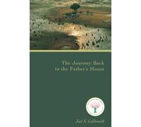 The Journey Back to the Father's House