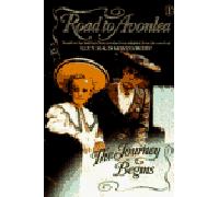 The Journey Begins: 1 (Road to Avonlea S.)