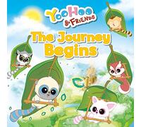 The Journey Begins (YooHoo and Friends) (YooHoo & Friends Storybooks)