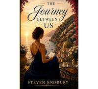 The Journey Between Us