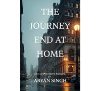 The Journey End At Home: The journey was changed the man through this out found love, friends, heartbreak and success but at last there was a guilt