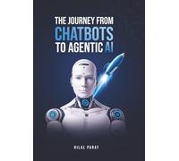 The Journey from Chatbots to Agentic AI: The Evolution of AI-driven Communication