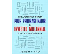 The Journey From Poor Procrastinator to Invested Millennial