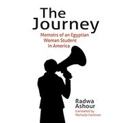The Journey: Memoirs of an Egyptian Woman Student in America
