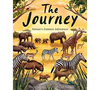 The Journey: Nature's Greatest Adventure