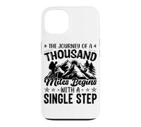 The Journey Of A Thousand Miles Begins With A Single Step Case for iPhone 13