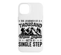 The Journey Of A Thousand Miles Begins With A Single Step Case for iPhone 14 Plus
