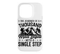 The Journey Of A Thousand Miles Begins With A Single Step Case for iPhone 14 Pro