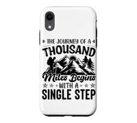 The Journey Of A Thousand Miles Begins With A Single Step Case for iPhone XR